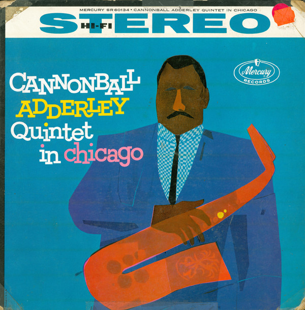 Cannonball Adderley: Cannonball Adderley Quintet in Chicago (1959)